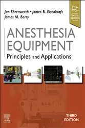 Book cover of Anesthesia Equipment E-Book (3rd ed.) by Jan Ehrenwerth MD
