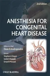 Book cover of Anesthesia for Congenital Heart Disease (2nd ed.) by Dean B. Andropoulos