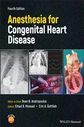Book cover of Anesthesia for Congenital Heart Disease (4th ed.) by Dean B. Andropoulos