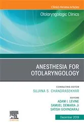 Book cover of Anesthesia in Otolaryngology ,An Issue of Otolaryngologic Clinics of North America by Adam I Levine