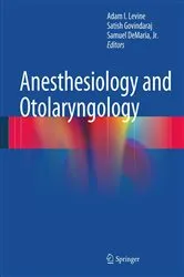 Book cover of Anesthesiology and Otolaryngology by Adam I. Levine