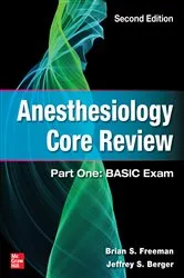 Book cover of Anesthesiology Core Review: Part One: BASIC Exam, Second Edition (2nd ed.) by Brian Freeman
