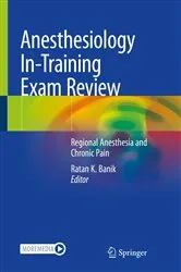 Book cover of Anesthesiology In-Training Exam Review by Ratan K. Banik