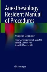Book cover of Anesthesiology Resident Manual of Procedures by Claire Sampankanpanich Soria MD