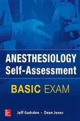 Book cover of Anesthesiology Self-Assessment and Board Review: BASIC Exam by Jeff Gadsden