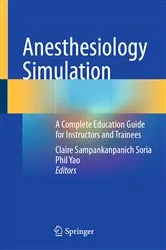 Book cover of Anesthesiology Simulation by Claire Sampankanpanich Soria