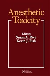 Book cover of Anesthetic Toxicity by Susan A Rice