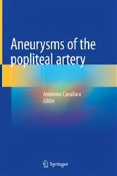 Book cover of Aneurysms of the Popliteal Artery by Antonino Cavallaro