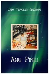 Book cover of Ang Pinili by Lady Tracilyn George