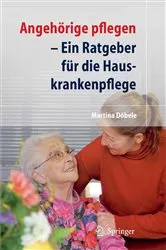 Book cover of Angehörige pflegen by M. Döbele