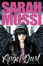 Book cover of Angel Dust by Sarah Mussi