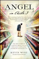 Book cover of Angel in Aisle 3 by Kevin West