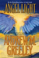 Book cover of Angel Light by Andrew M. Greeley