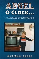 Book cover of Angel O'Clock… by Matthew Johns