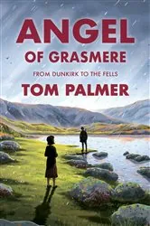 Book cover of Angel of Grasmere by Tom Palmer