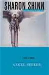 Book cover of Angel-Seeker by Sharon Shinn