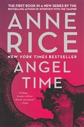 Book cover of Angel Time by Anne Rice