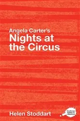 Book cover of Angela Carter's Nights at the Circus by Helen Stoddart
