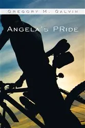 Book cover of Angela's Pride by Gregory M. Galvin