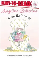 Book cover of Angelina Ballerina Loves the Library by Katharine Holabird