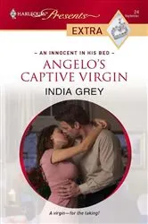 Book cover of Angelo's Captive Virgin by India Grey