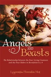 Book cover of Angels and Beasts by Laurentiu Florentin Mot