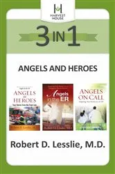 Book cover of Angels and Heroes 3-in-1 by Robert D. Lesslie