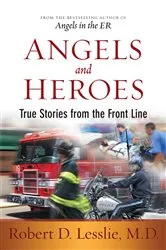Book cover of Angels and Heroes by Robert D. Lesslie