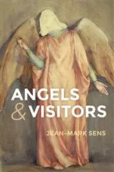 Book cover of Angels and Visitors by Unknown