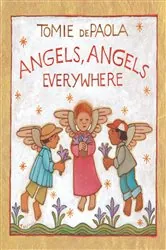 Book cover of Angels, Angels Everywhere by Tomie dePaola