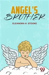 Book cover of Angel'S Brother by Eleanora H. Stooke