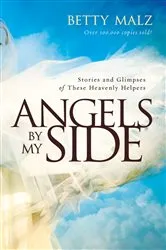 Book cover of Angels by My Side by Betty Malz