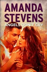 Book cover of Angels Don't Cry by Amanda Stevens