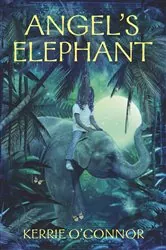 Book cover of Angel's Elephant by Kerrie O'Connor
