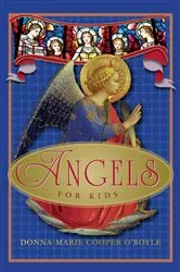 Book cover of Angels for Kids by Donna-Marie Cooper O'Boyle