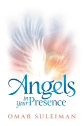 Book cover of Angels in Your Presence by Suleiman Omar