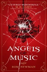 Book cover of Angels of Music by Kim Newman