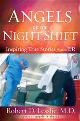 Book cover of Angels on the Night Shift by Robert D. Lesslie