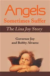 Book cover of Angels Sometimes Suffer by Governor Joy