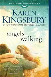 Book cover of Angels Walking by Karen Kingsbury