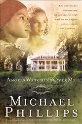Book cover of Angels Watching Over Me (Shenandoah Sisters Book #1) by Michael Phillips