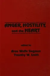 Book cover of Anger, Hostility, and the Heart by Aron Wolfe Siegman