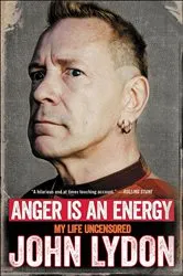 Book cover of Anger Is an Energy by John Lydon