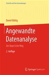 Book cover of Angewandte Datenanalyse (2nd ed.) by Daniel Bättig