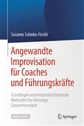 Book cover of Angewandte Improvisation für Coaches und Führungskräfte by Susanne Schinko-Fischli