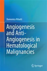 Book cover of Angiogenesis and Anti-Angiogenesis in Hematological Malignancies by Domenico Ribatti