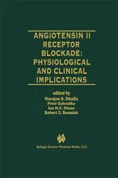 Book cover of Angiotensin II Receptor Blockade Physiological and Clinical Implications by Naranjan S. Dhalla