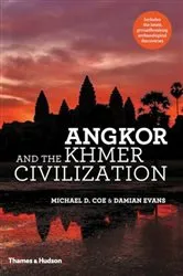 Book cover of Angkor and the Khmer Civilization (Second) by Michael D. Coe