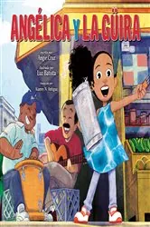 Book cover of Angélica y la güira (Angélica and la Güira Spanish Edition) by Angie Cruz