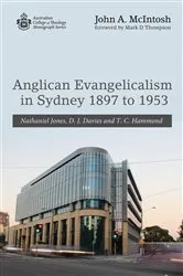 Book cover of Anglican Evangelicalism in Sydney 1897 to 1953 by John A. McIntosh